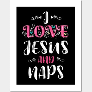 I Love Jesus And Naps Funny Sleep Christian Posters and Art